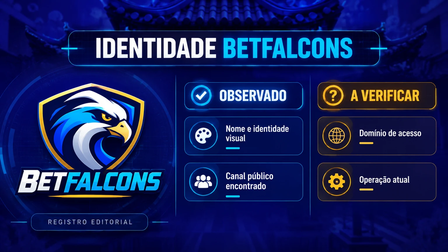 Quadro de identidade e evidências públicas da BetFalcons